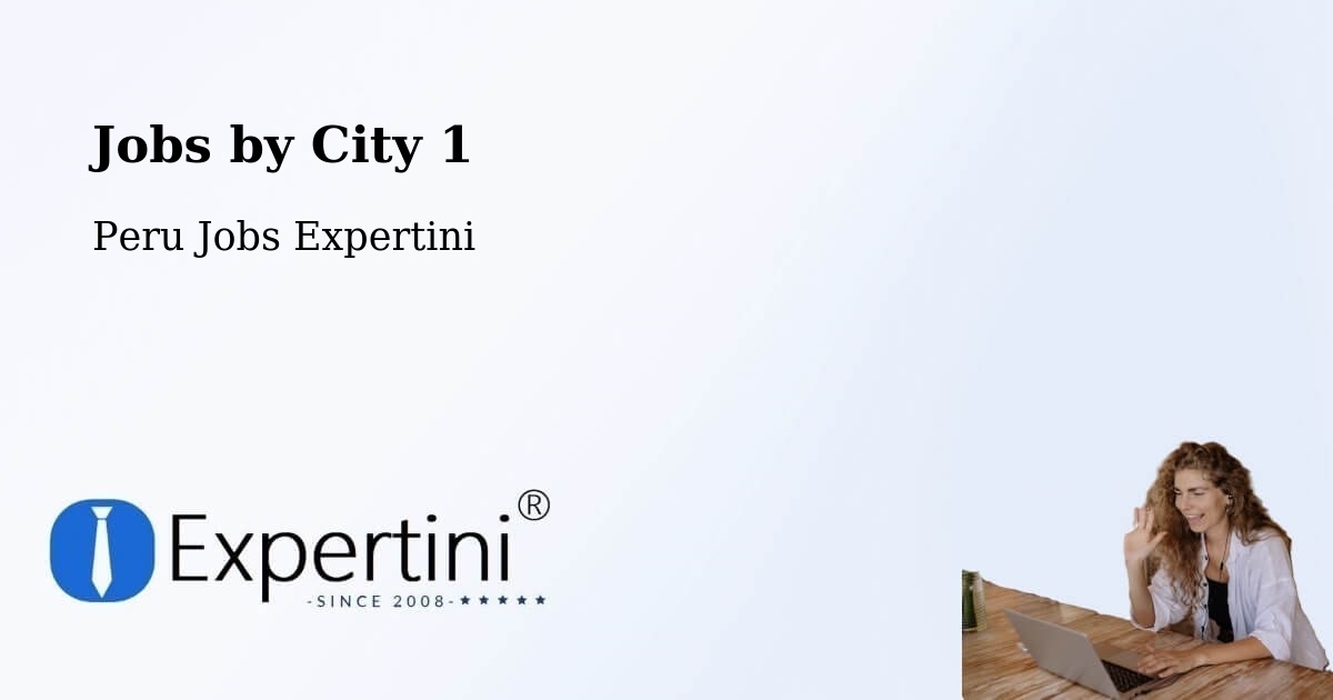 City Jobs in Peru - Expertini